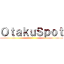 ＯｔａｋｕＳｐｏｔ ()