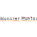 Ｍｏｎｓｔｅｒ Ｈｕｎｔｅｒ (3rd)