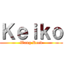 Ｋｅｉｋｏ (Wang Reed)