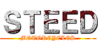 ＳＴＥＥＤ (MOTORCYCLES)