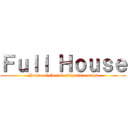 Ｆｕｌｌ Ｈｏｕｓｅ (House of the investigation corps)