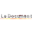 Ｌｅ Ｄｏｃｕｍｅｎｔ (LeDoc)