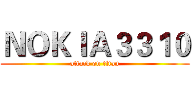 ＮＯＫＩＡ３３１０ (attack on titan)