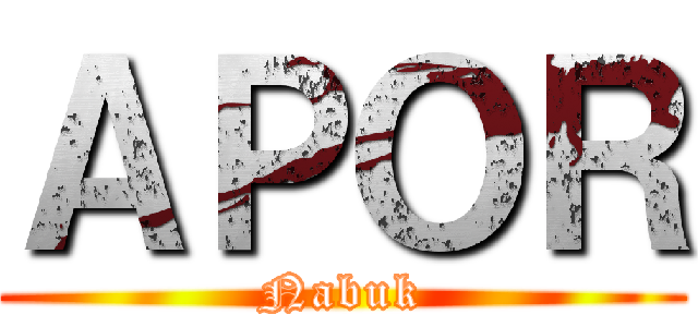 ＡＰＯＲ (Nabuk)
