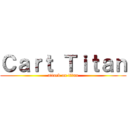 Ｃａｒｔ Ｔｉｔａｎ (attack on titan)