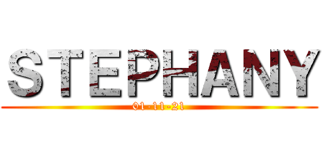 ＳＴＥＰＨＡＮＹ (01-11-21)