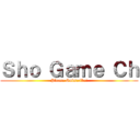 Ｓｈｏ Ｇａｍｅ Ｃｈ (Please Subscribe!)