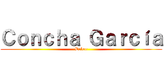 Ｃｏｎｃｈａ Ｇａｒｃíａ (Deber)
