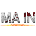 ＭＡＩＮ (Characters)