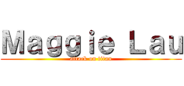 Ｍａｇｇｉｅ Ｌａｕ (attack on titan)