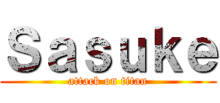 Ｓａｓｕｋｅ (attack on titan)