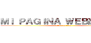 ＭＩ ＰＡＧＩＮＡ ＷＥＢ進撃の巨人 (attack on titan)