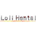 Ｌｏｌｉ Ｈｅｎｔａｉ (Flat is justice)