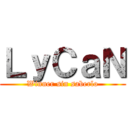 ＬｙＣａＮ (Winner sin saberlo)