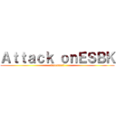 Ａｔｔａｃｋ ｏｎＥＳＢＫ (Ostendorf)