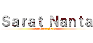 Ｓａｒａｔ Ｎａｎｔａ (attack on Nanta)