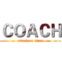 ＣＯＡＣＨ (attack on titan)