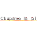 Ｃｈｕｐａｍｅ ｌａ  ｐｉｊａ (attack on titan)