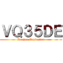 ＶＱ３５ＤＥ (Reajuu Explosion)