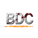 ＢＤＣ (bite de cheval)