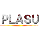 ＰＬＡＳＵ (あああああああ)