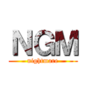 ＮＧＭ (nightmare)