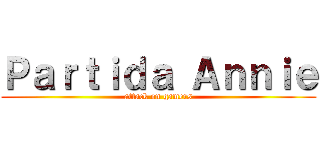 Ｐａｒｔｉｄａ Ａｎｎｉｅ (attack on gamers)