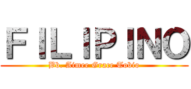 ＦＩＬＩＰＩＮＯ (Bb. Aimee Grace Tobio)