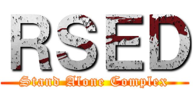ＲＳＥＤ (Stand Alone Complex)