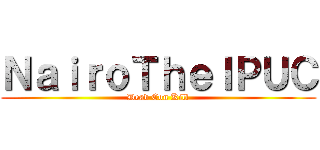 ＮａｉｒｏＴｈｅＩＰＵＣ (Dead Con Kill)