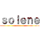 ｓｏｌｅｎｅ (solene)