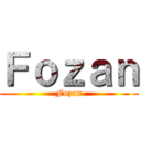 Ｆｏｚａｎ (Fozan)