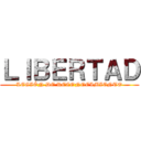 ＬＩＢＥＲＴＡＤ (LEGIÓN DE RECONOCIMIENTO)