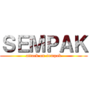 ＳＥＭＰＡＫ (attack on sempak)