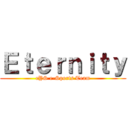 Ｅｔｅｒｎｉｔｙ (eYS e-Sports Team)