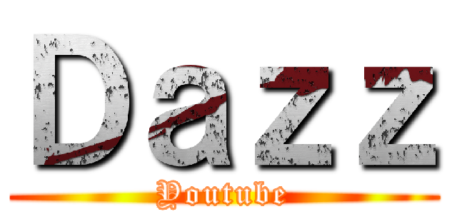 Ｄａｚｚ (Youtube)