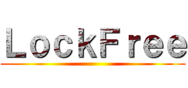 ＬｏｃｋＦｒｅｅ ()