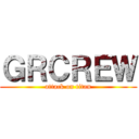 ＧＲＣＲＥＷ (attack on titan)