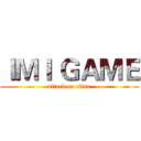 ＩＭＩ ＧＡＭＥ (attack on titan)