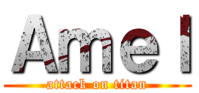 Ａｍｅｌ (attack on titan)