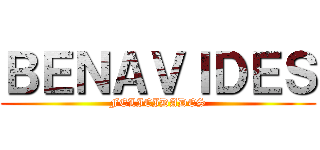 ＢＥＮＡＶＩＤＥＳ (FELICIDADES)