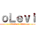 ｏＬｅｖｉ (attack on titan)
