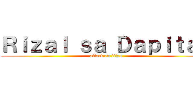 Ｒｉｚａｌ ｓａ Ｄａｐｉｔａｎ (attack on titan)