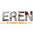 ＥＲＥＮ (Sudditi Legacy )