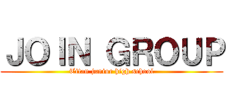 ＪＯＩＮ ＧＲＯＵＰ (Titan junior high school)