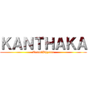 ＫＡＮＴＨＡＫＡ (Team　Dhyana)
