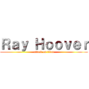 Ｒａｙ Ｈｏｏｖｅｒ (attack on titan)