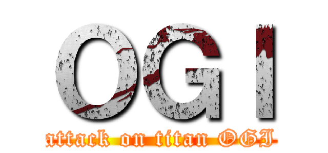 ＯＧＩ (attack on titan OGI)