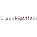 ＣｌｅａｎｉｎｇＡｔｔａｃｋ ()