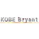 ＫＯＢＥ  Ｂｒｙａｎｔ  (Bryant)